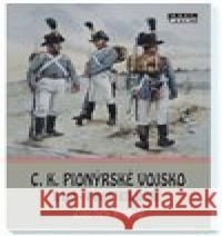C.K. Pionýrské vojsko - 8. část Zdeněk Holub 9788088215578 Mare-Czech