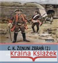 C. K. ženijní zbraň 2 Zdeněk Holub 9788088215653 Mare-Czech