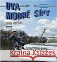 Dva modré šípy Josef Blecha 9788088215899