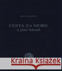 Cesta za moře a jiné básně Zdena Tominová 9788088218043 Sdružení Analogonu