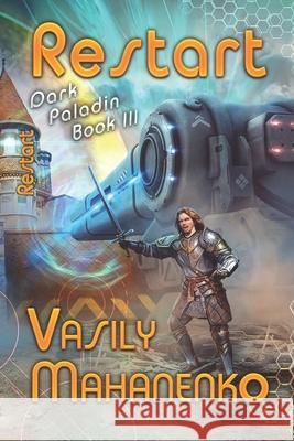 Restart (Dark Paladin Book #3) Vasily Mahanenko 9788088231639 Magic Dome Books