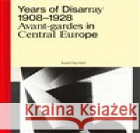 Years of Disarray 1908–1928 Karel Srp 9788088256090