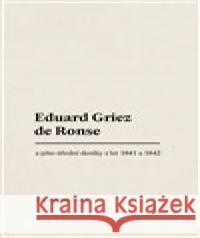 Eduard Griez de Ronse a jeho úřední deníky z let 1841 a 1842 Jiří Hrabal 9788088278948