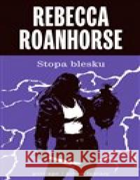 Stopa blesku Rebecca Roanhorse 9788088299172