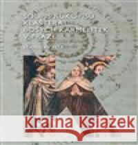 Soupis rukopisů kláštera bosých karmelitek v Praze Stanislav Petr 9788088304746