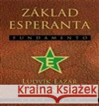 Základ esperanta - Fundamento Ludvík Lazar Zamenhof 9788088326120 Kava-Pech
