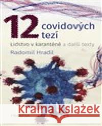 12 covidových tezí Radomil Hradil 9788088337232