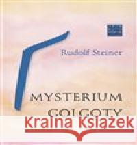 Mysterium Golgoty Rudolf Steiner 9788088337409 Franesa