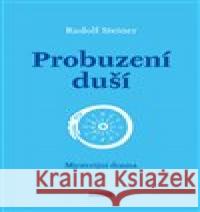 Probuzení duší Rudolf Steiner 9788088337775 Franesa