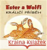 Ester a Wolfi Václav Engler 9788088357407