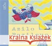 Azilo Bazileus Kateřina Illnerová 9788088360384