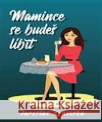 Mamince se budeš líbit Jaroslav Konvička 9788088363026