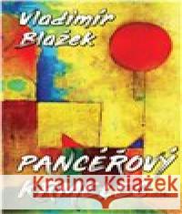 Pancéřový krmelec Vladimír Blažek 9788088363668