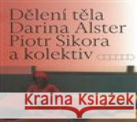 Dělení těla Piotr Sikora 9788088366201