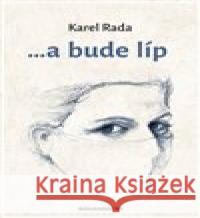 ...a bude líp Tomáš Rada 9788088367109