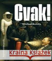 Cvak! Michal Šanda 9788088372523 Milan Hodek
