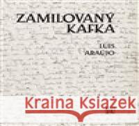 Zamilovaný Kafka Luis Araújo 9788088380108