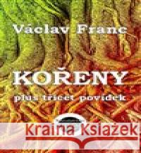 Kořeny Václav Franc 9788088391043