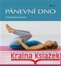 Pánevní dno Franziska Liesner 9788088395188