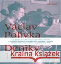 Deníky 1945-1948 Václav Polívka 9788088411130