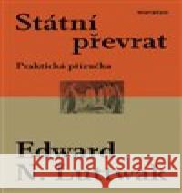 Státní převrat Edward N. Luttwak 9788088411277 Maraton