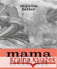 Mama Oděsa Maxim Biller 9788088411406