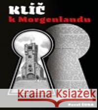 Klíč k Morgenlandu Kateřina Perglová 9788088445067