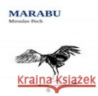Marabu Miroslav Pech 9788088482024