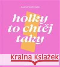 Holky to chtěj taky Aneta Martinek 9788088494690