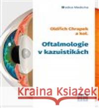 Oftalmologie v kazuistikách kolektiv autorů 9788088506171 EEZY Publishing