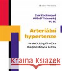Arteriální hypertenze kolektiv autorů 9788088506386 EEZY Publishing