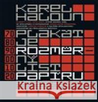 Plakát je rozměrný list papíru Karel Haloun 9788088622093