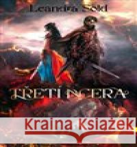 Třetí dcera Leandra Sold 9788088623199