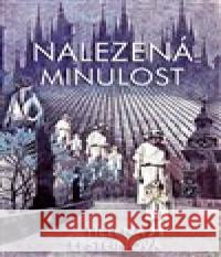 Nalezená minulost Helena Epsteinová 9788088630227 Rybka Publishers