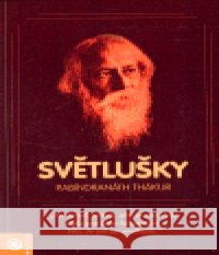 Světlušky Rabíndranáth Thákur 9788088913177