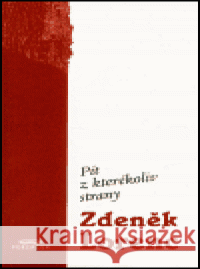 Pít z jakékoliv strany Zdeněk Lorenc 9788090283664 Periplum