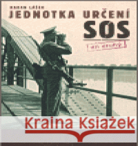 Jednotka určení SOS – díl druhý Radan Lášek 9788090296480 Codyprint