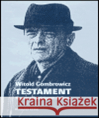 Testament Witold Gombrowicz 9788090306134