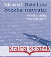 Stezka návratu Rabi Löw 9788090358775