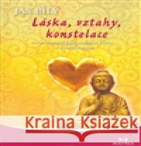Láska, vztahy, konstelace Jan Bílý 9788090376199 Maitrea