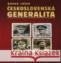 Československá generalita Radan LÃ¡Å¡ek 9788090389229 Codyprint