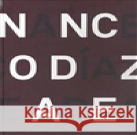 Resonance Federico Díaz 9788090399631 Galerie Zdeněk Sklenář