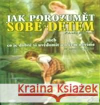 Jak porozumět sobě a dětem Zdenka Blechová 9788090400771 Nakladatelství Zdenky Blechové