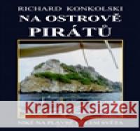 Na ostrově pirátů Richard Konkolski 9788090418981