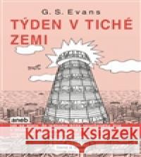 Týden v tiché zemi G.S. Evans 9788090435506 David & Shoel