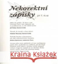 Nekorektní zápisky Jiří Král 9788090445512