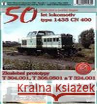 50 let lokomotiv typu 1435 CN 400 Jaroslav Wagner 9788090445604 Corona