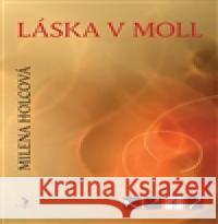 Láska v moll Milena Holcová 9788090456839 Šalvar