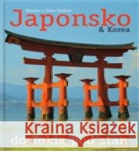 Japonsko & Korea Monika Vacková 9788090477018