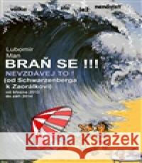 Braň se !!! Lubomír Man 9788090492516